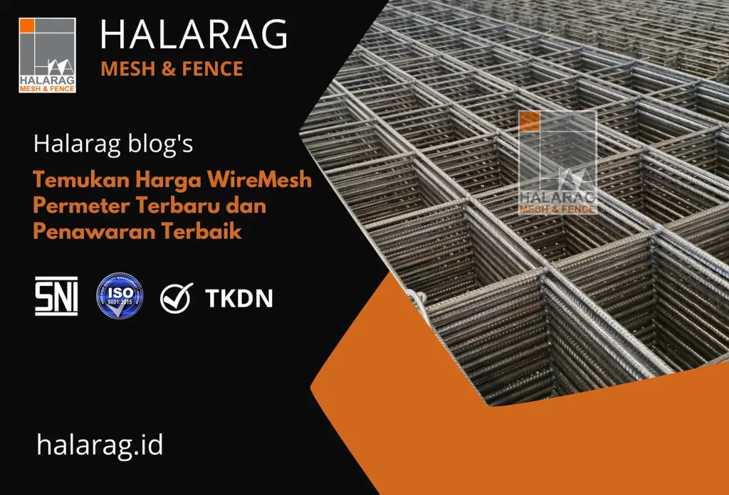 Temukan Harga WireMesh Per Meter Terbaru dan Penawaran Terbaik