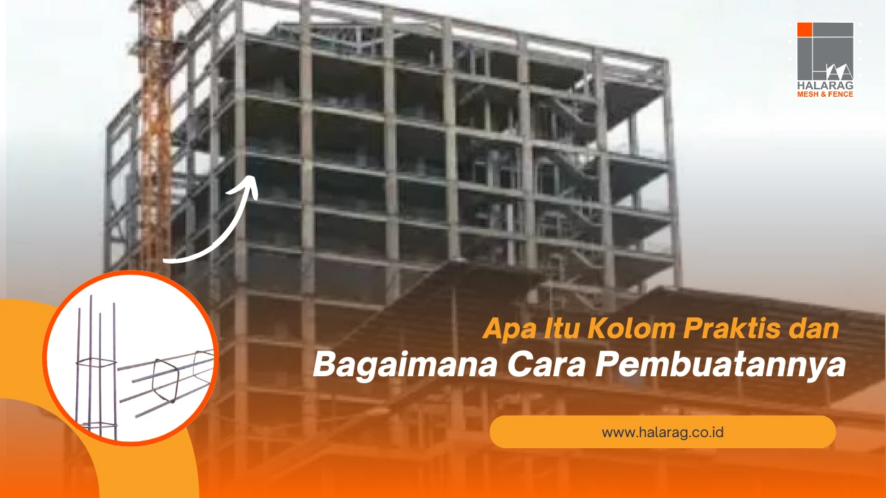 Apa Itu Kolom Praktis dan Bagaimana Cara Pembuatannya?